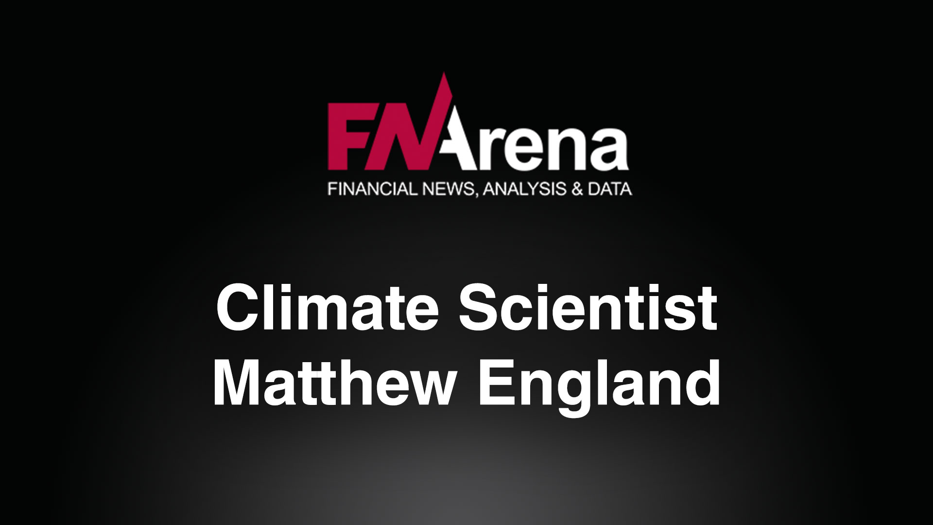 Climate Scientist Matthew England - Vimarsana News